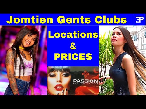 Pattaya Thailand, Jomtien Gents Clubs, locations and PRICES